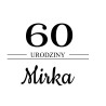 naklejka napis urodziny rocznica na tablicę lustro ściankę balonową 60x45