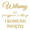 naklejka napis Witamy Pierwsza Komunia Św. tablicę ściankę balonową 45x45