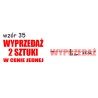 naklejki napis WYPRZEDAŻ 2 SZTUKI W CENIE JEDNEJ wzór nr 35