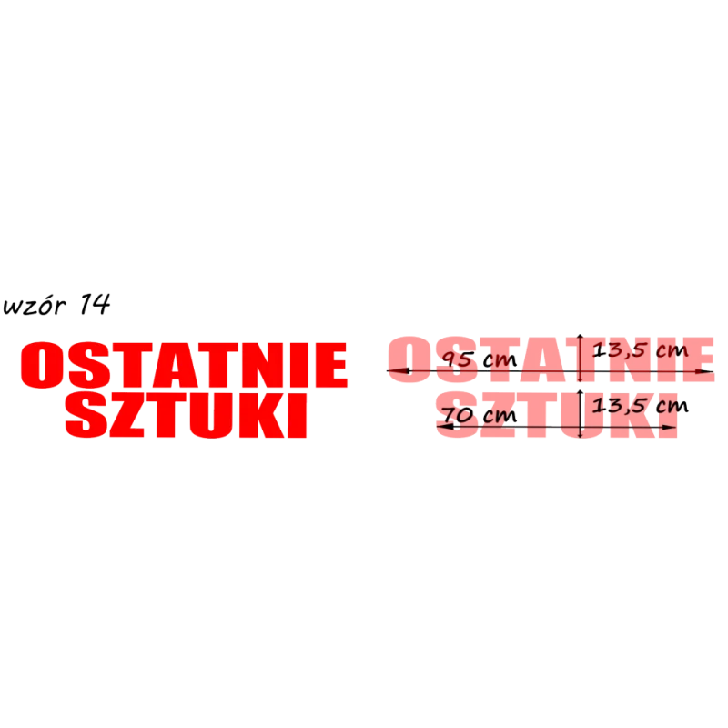 naklejki napis OSTATNIE SZTUKI wzór nr 14 XL